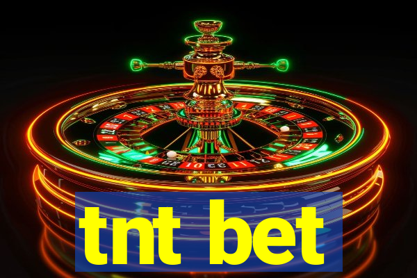 tnt bet